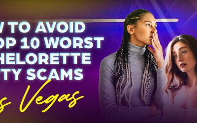 How to Avoid the Top 10 Worst Bachelorette Party Scams in Las Vegas